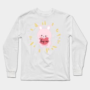 Hug Me Long Sleeve T-Shirt